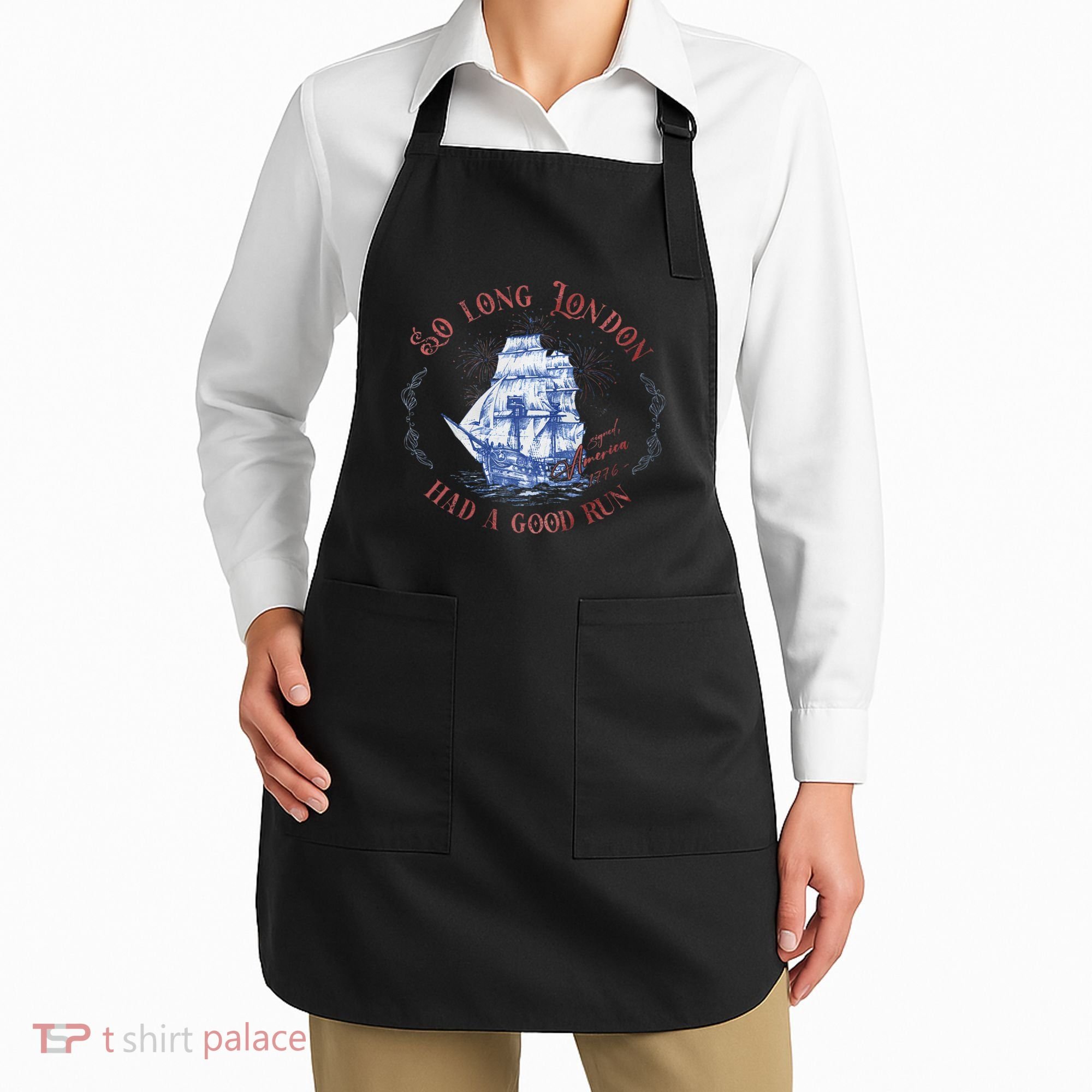 So Long London Had A Good Run Funny 4th Of July Apron