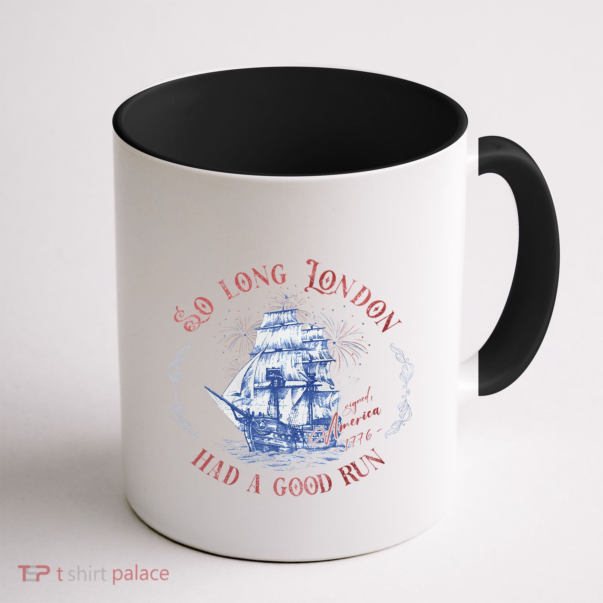 So Long London Had A Good Run Funny 4th Of July Coffee Mug