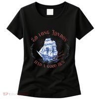 So Long London Had A Good Run Funny 4th Of July Women's T-Shirt thumb 0