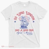 So Long London 4th Of July 1776 Usa Patriotic T-Shirt thumb 0
