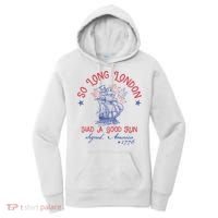 So Long London 4th Of July 1776 Usa Patriotic Women's Hoodie thumb 0