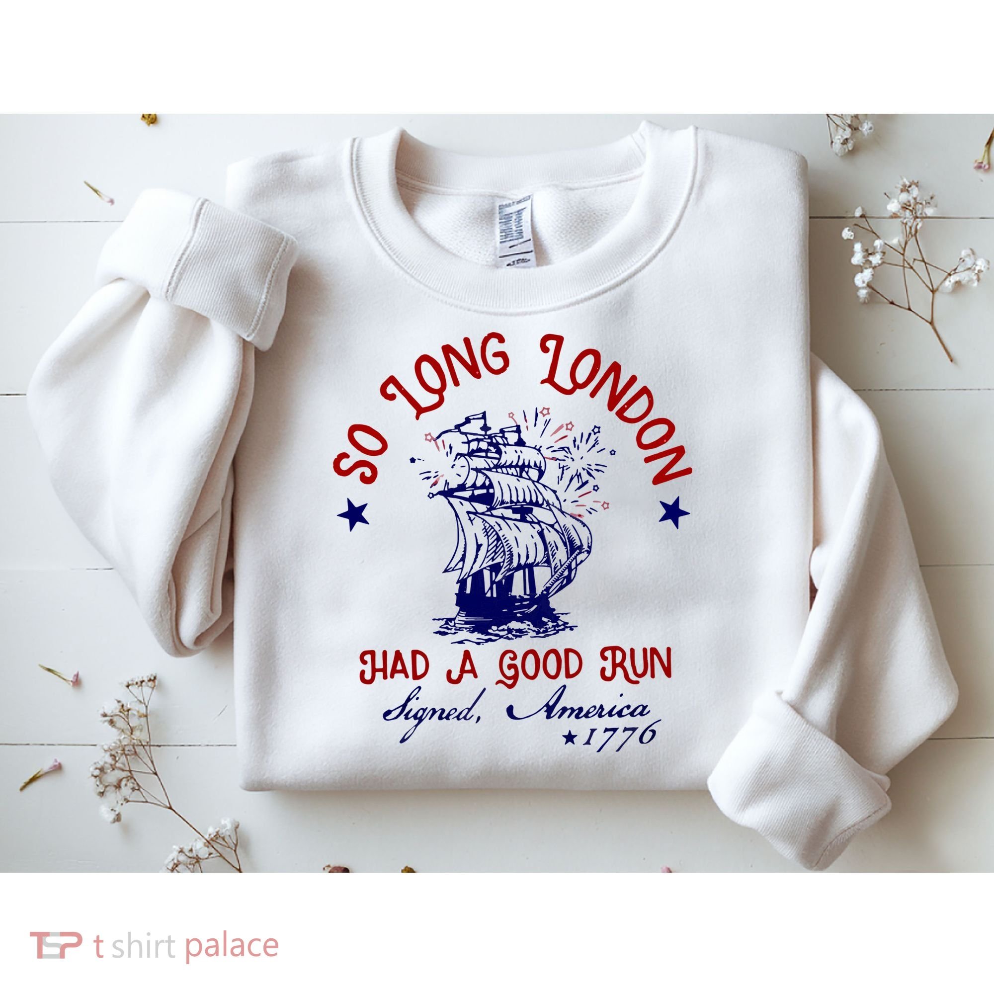 So Long London 4th Of July Sweatshirt