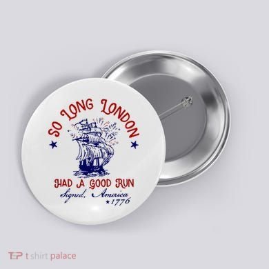 So Long London 4th Of July Button