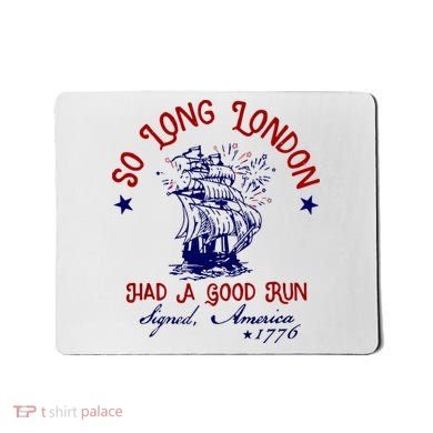 So Long London 4th Of July Mousepad