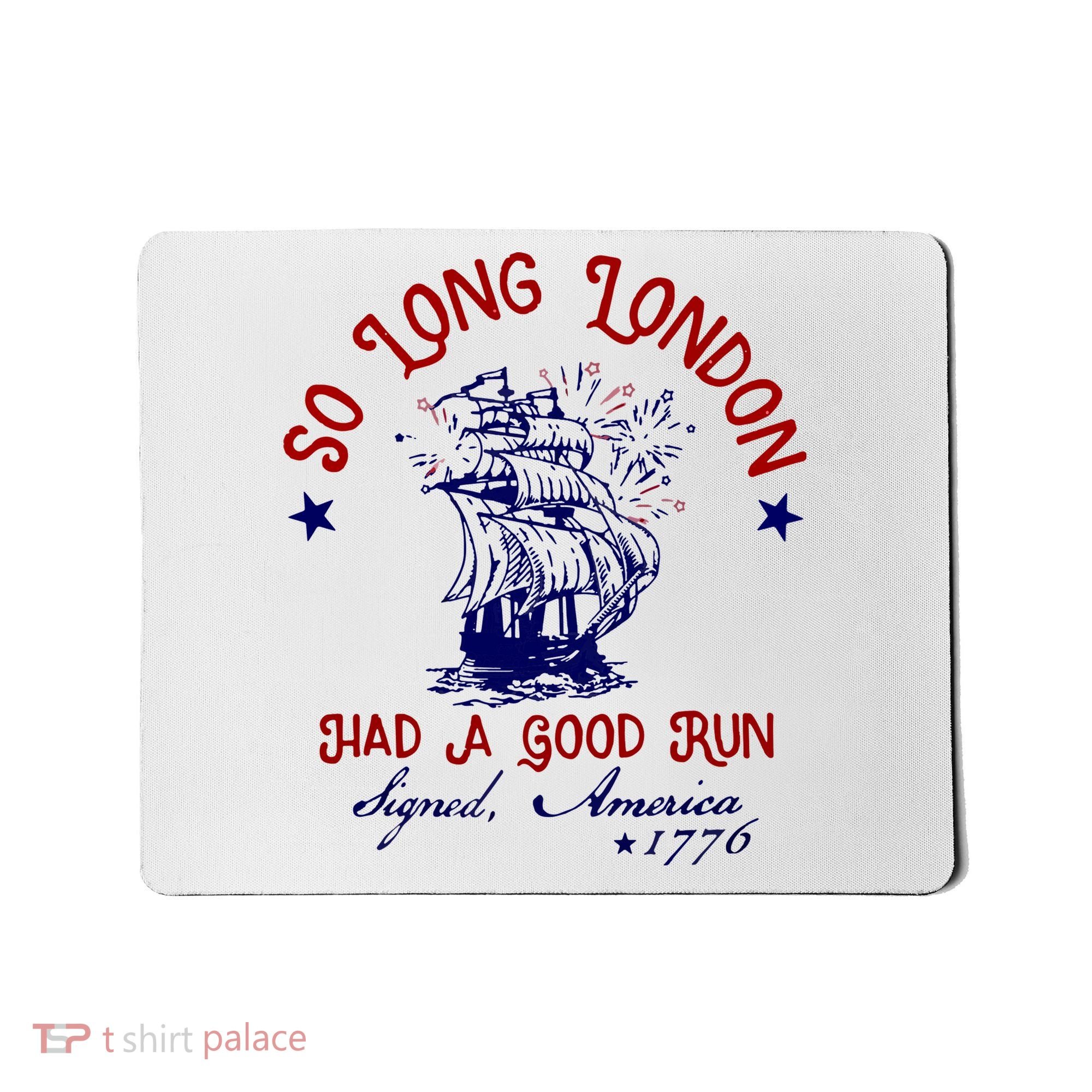 So Long London 4th Of July Mousepad