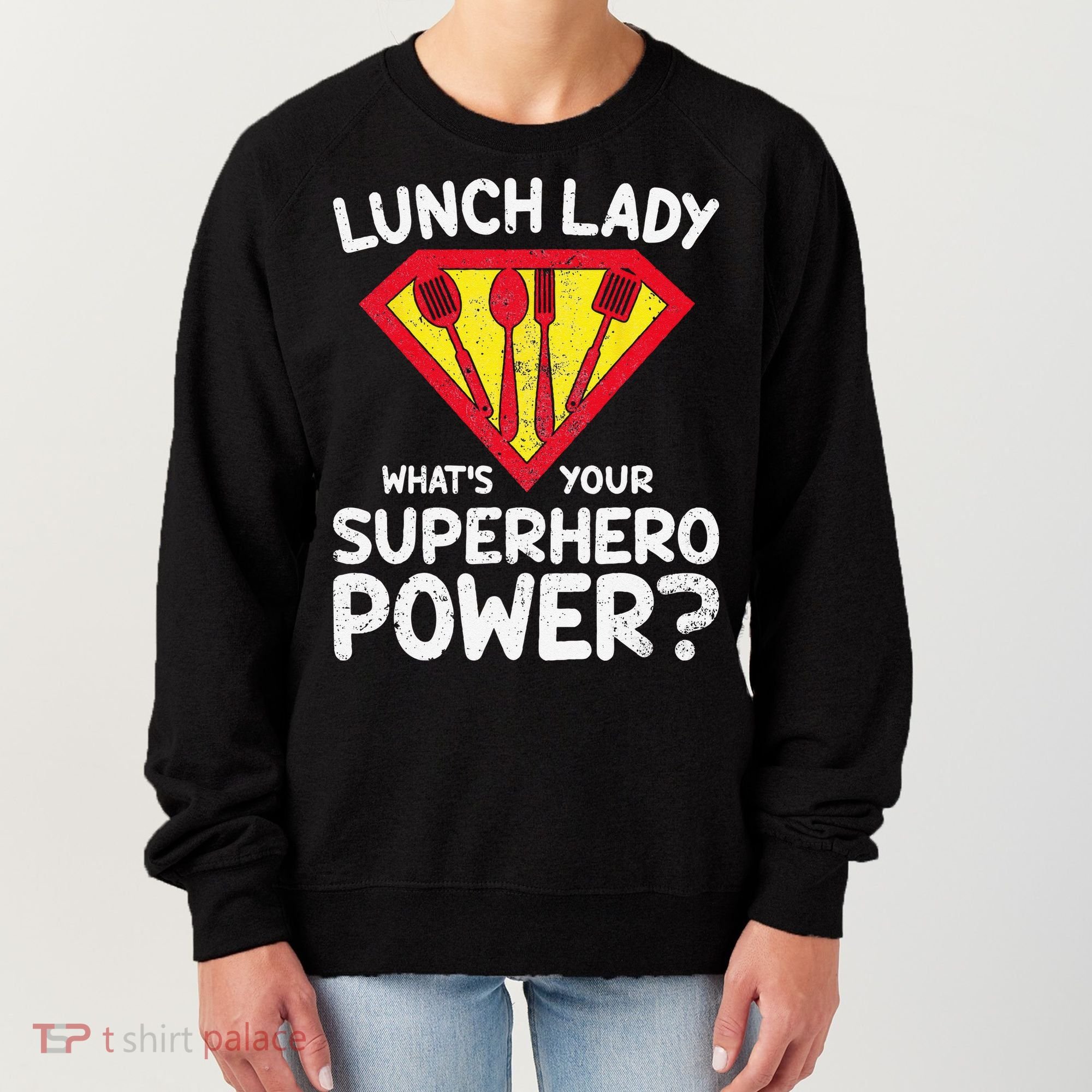 Superhero Lunch Lady Back to School Novelty Women's Sweatshirt