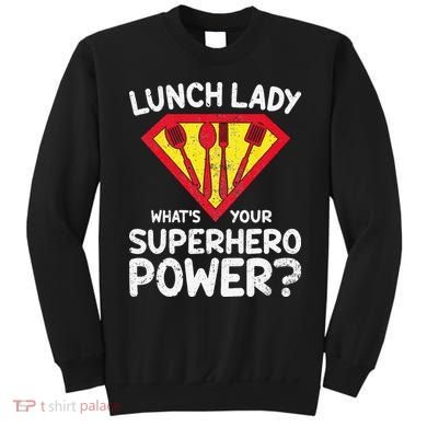 Superhero Lunch Lady Back to School Novelty Sweatshirt
