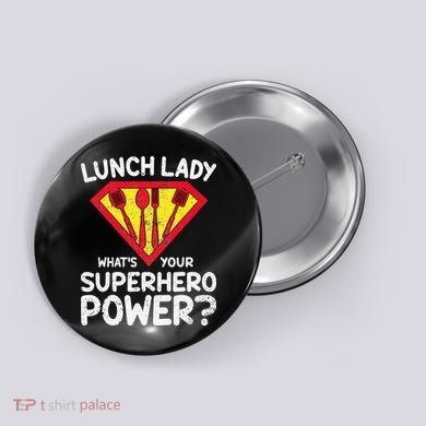 Superhero Lunch Lady Back to School Novelty Button