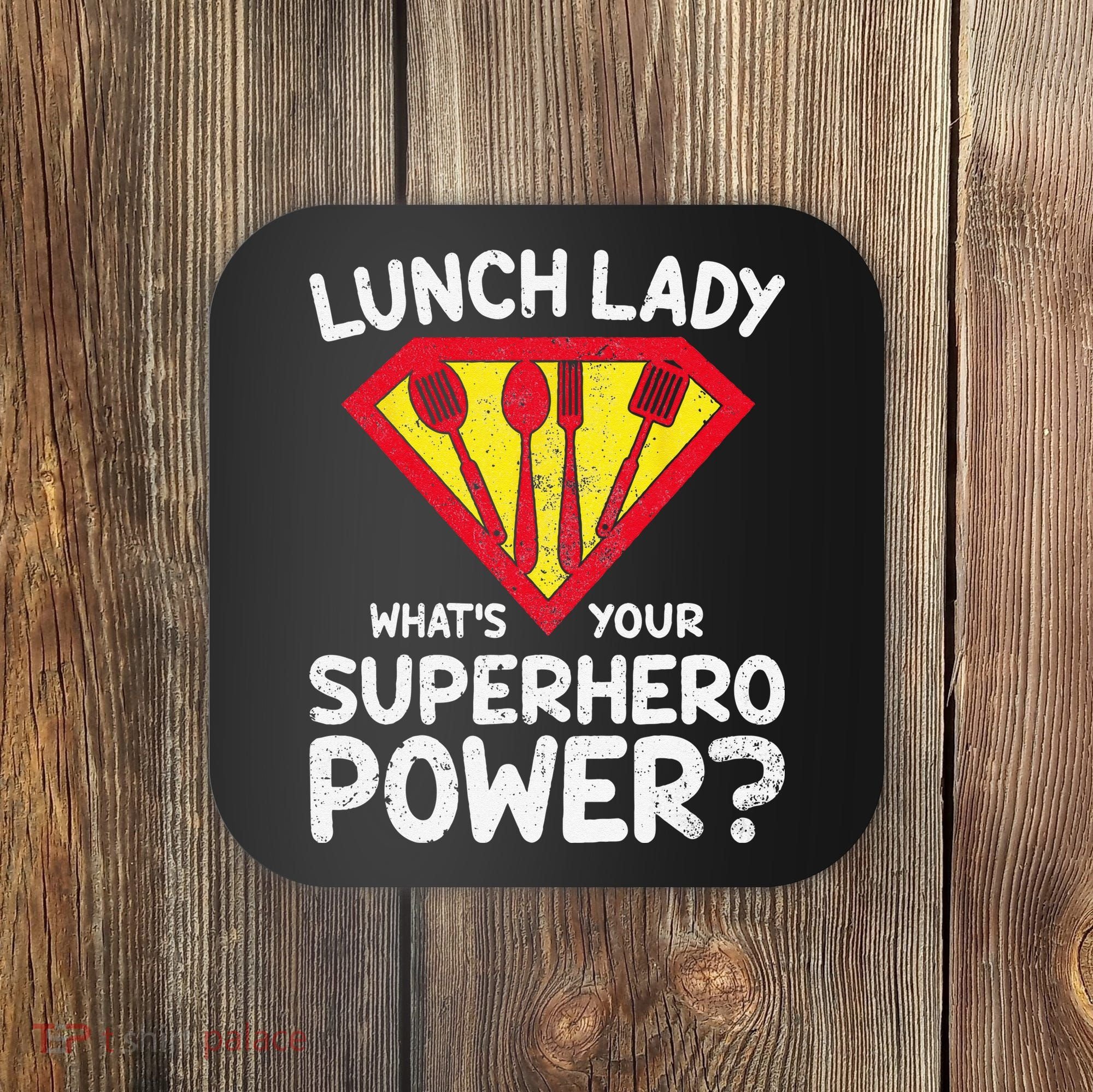 Superhero Lunch Lady Back to School Novelty Coaster
