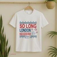 So Long London Had A Good Run Taylor Lover T-Shirt thumb 2
