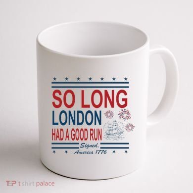 So Long London Had A Good Run Taylor Lover Coffee Mug back