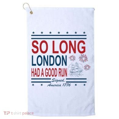 So Long London Had A Good Run Taylor Lover Golf Towel