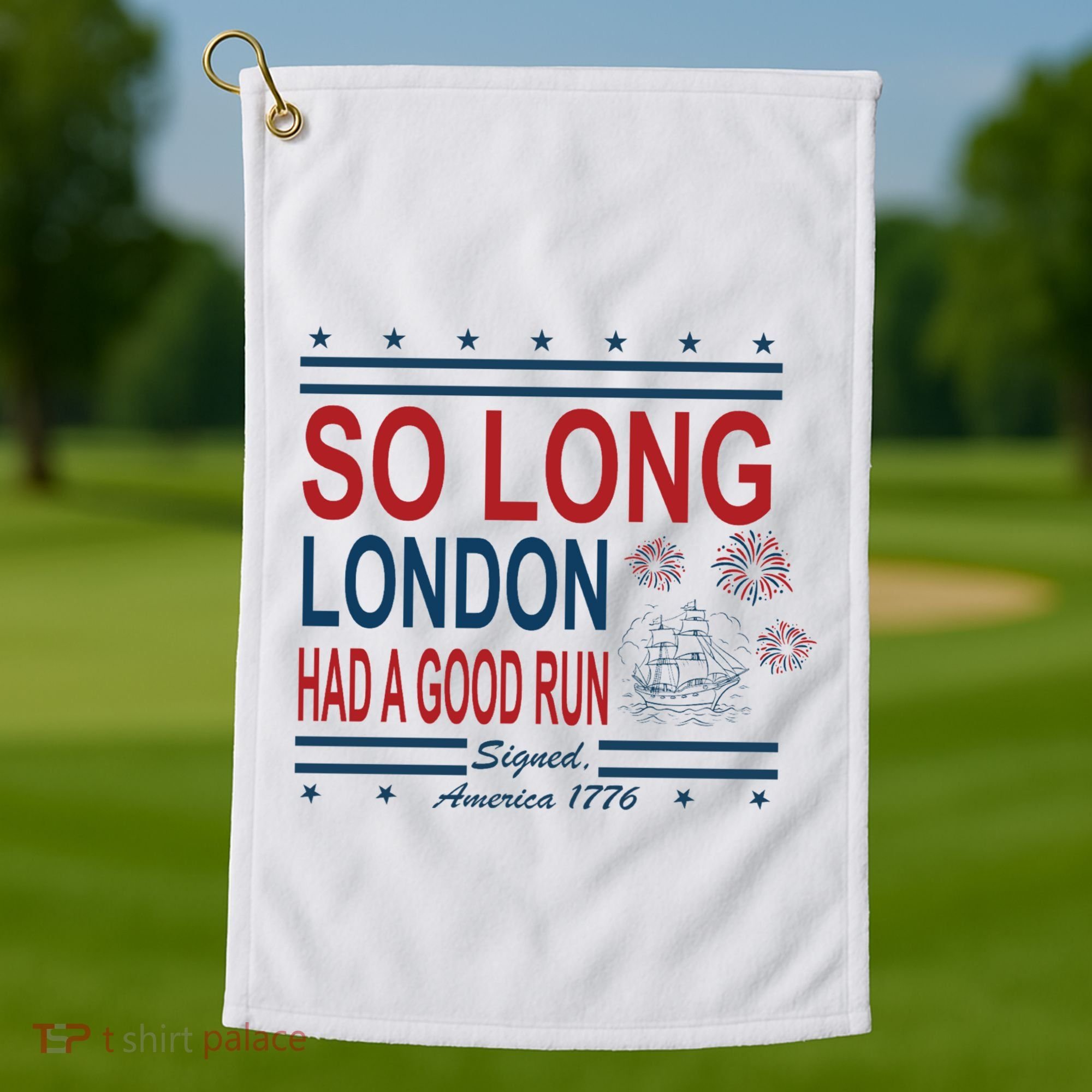 So Long London Had A Good Run Taylor Lover Golf Towel