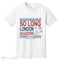 So Long London Had A Good Run Taylor Lover Kids T-Shirt thumb 0