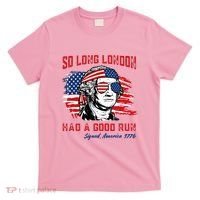 So Long London George Washington Patriotic T-Shirt thumb 0