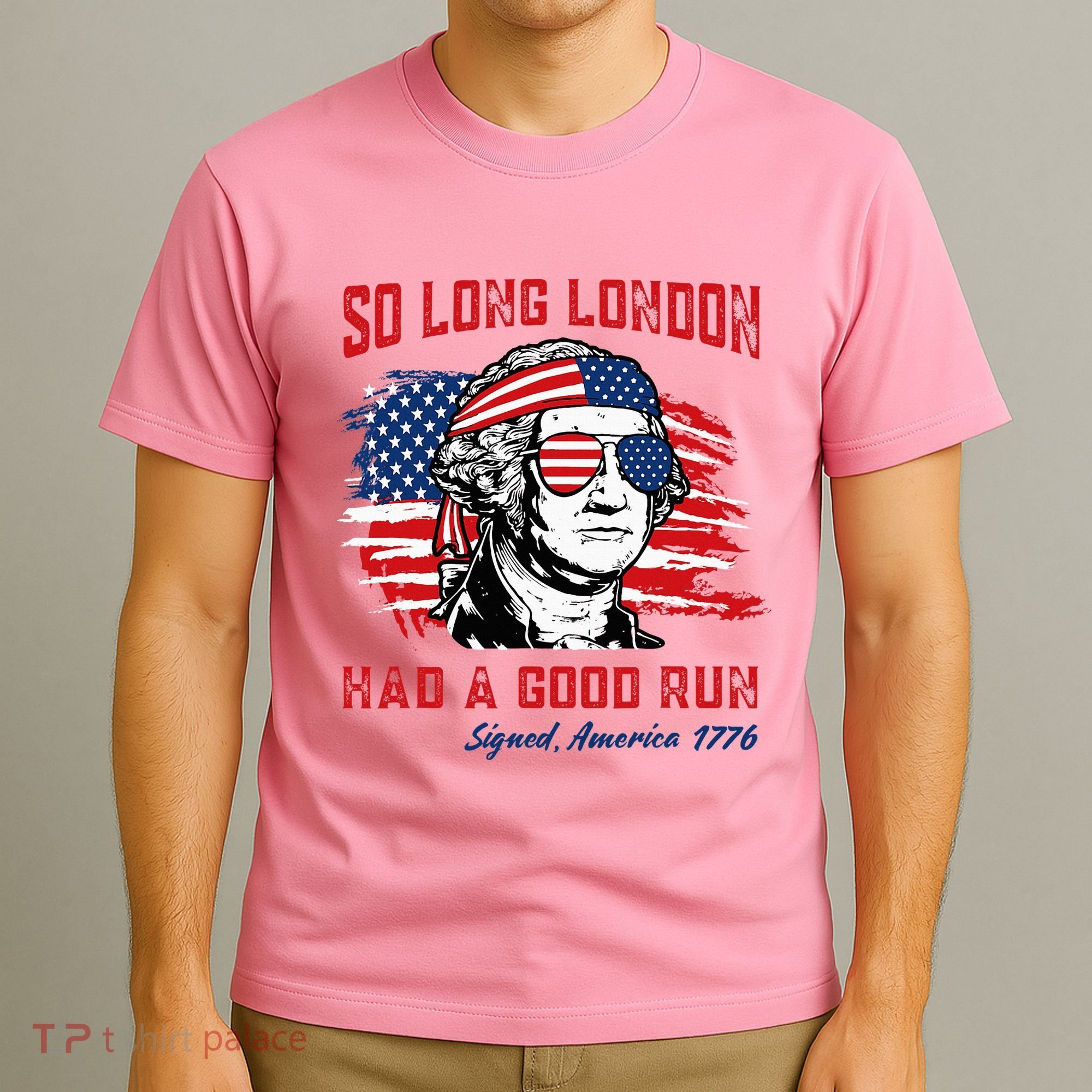 So Long London George Washington Patriotic T-Shirt