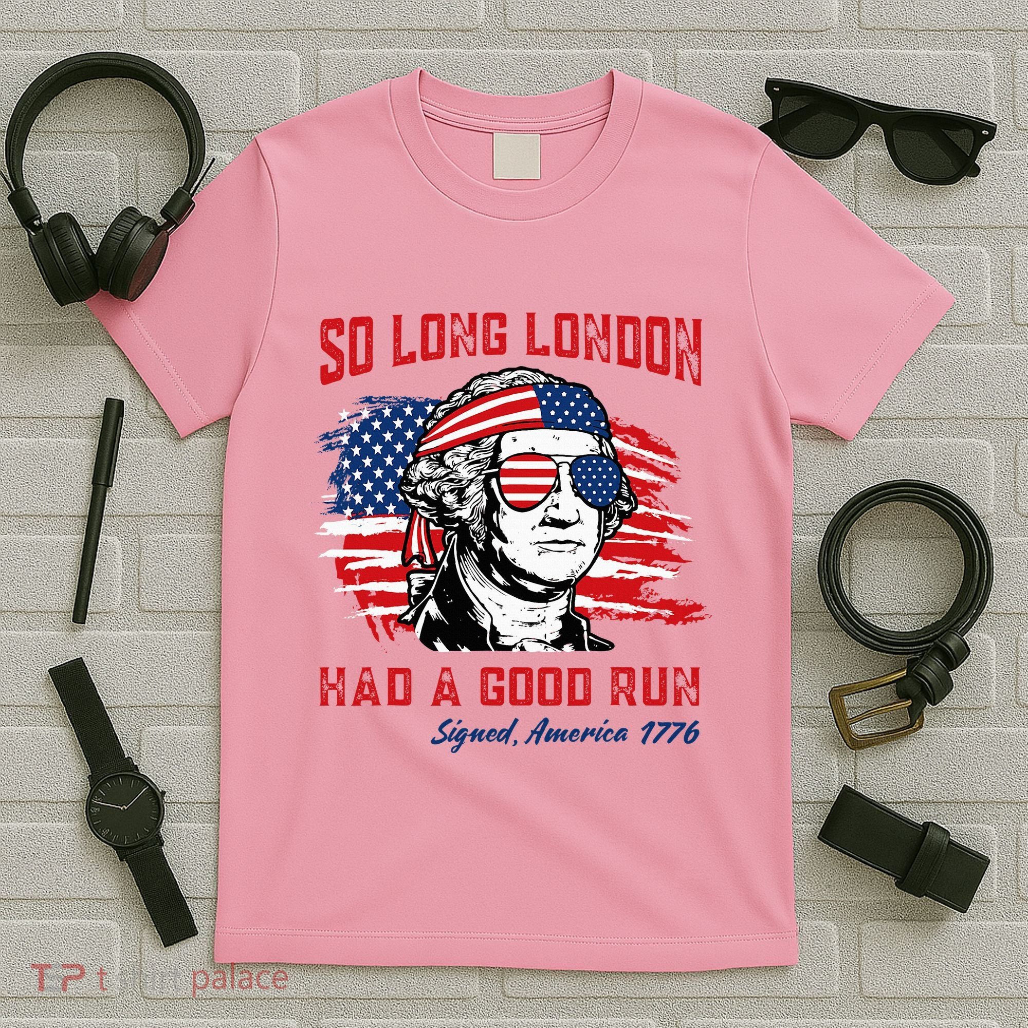 So Long London George Washington Patriotic T-Shirt