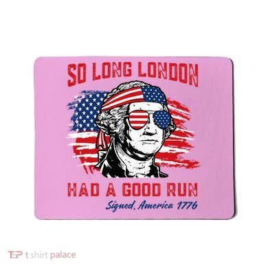 So Long London George Washington Patriotic Mousepad