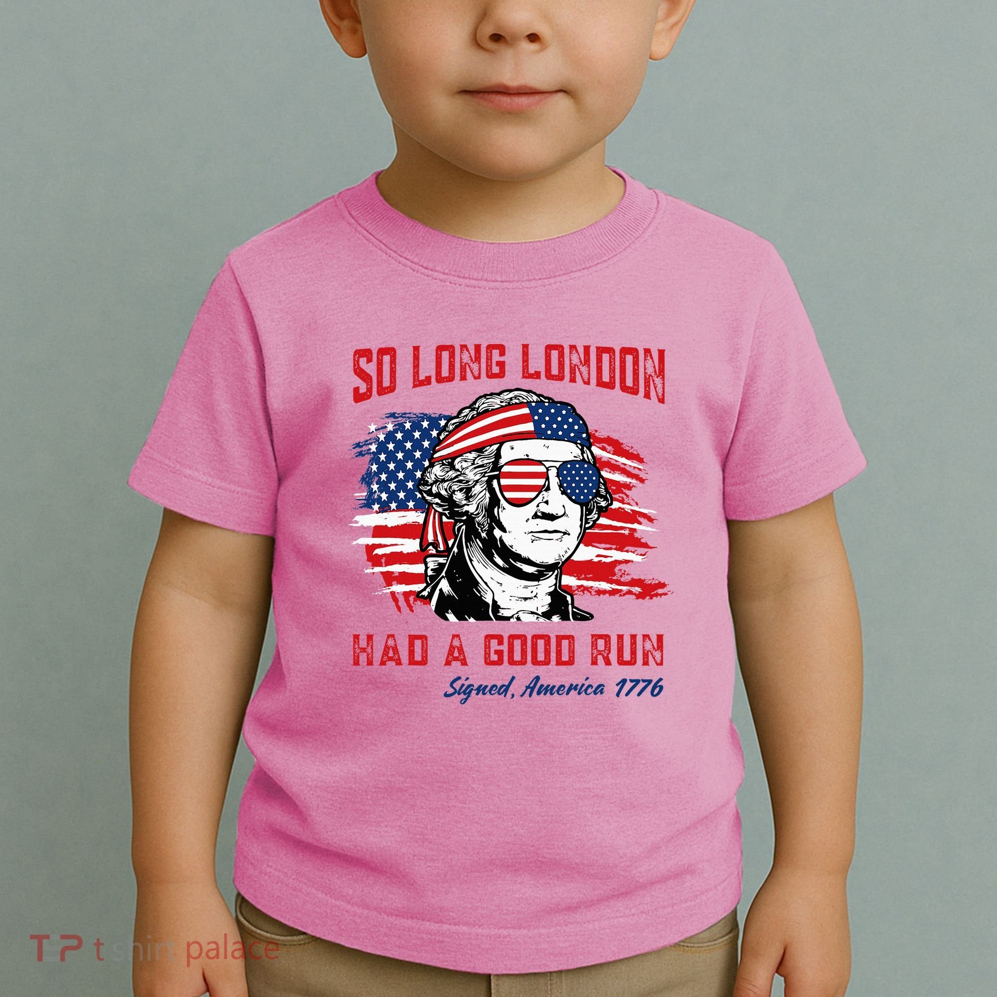 So Long London George Washington Patriotic Toddler T-Shirt