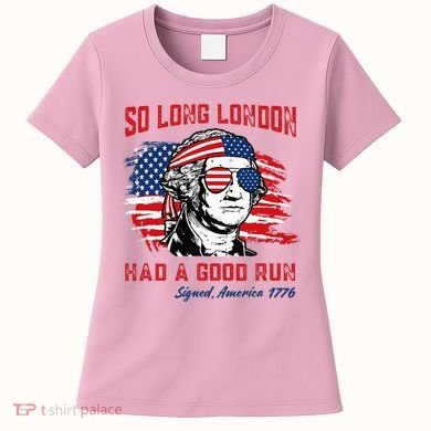 So Long London George Washington Patriotic Women's T-Shirt
