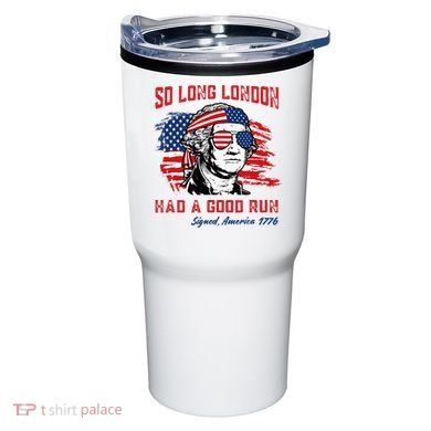 So Long London George Washington Patriotic Tumbler