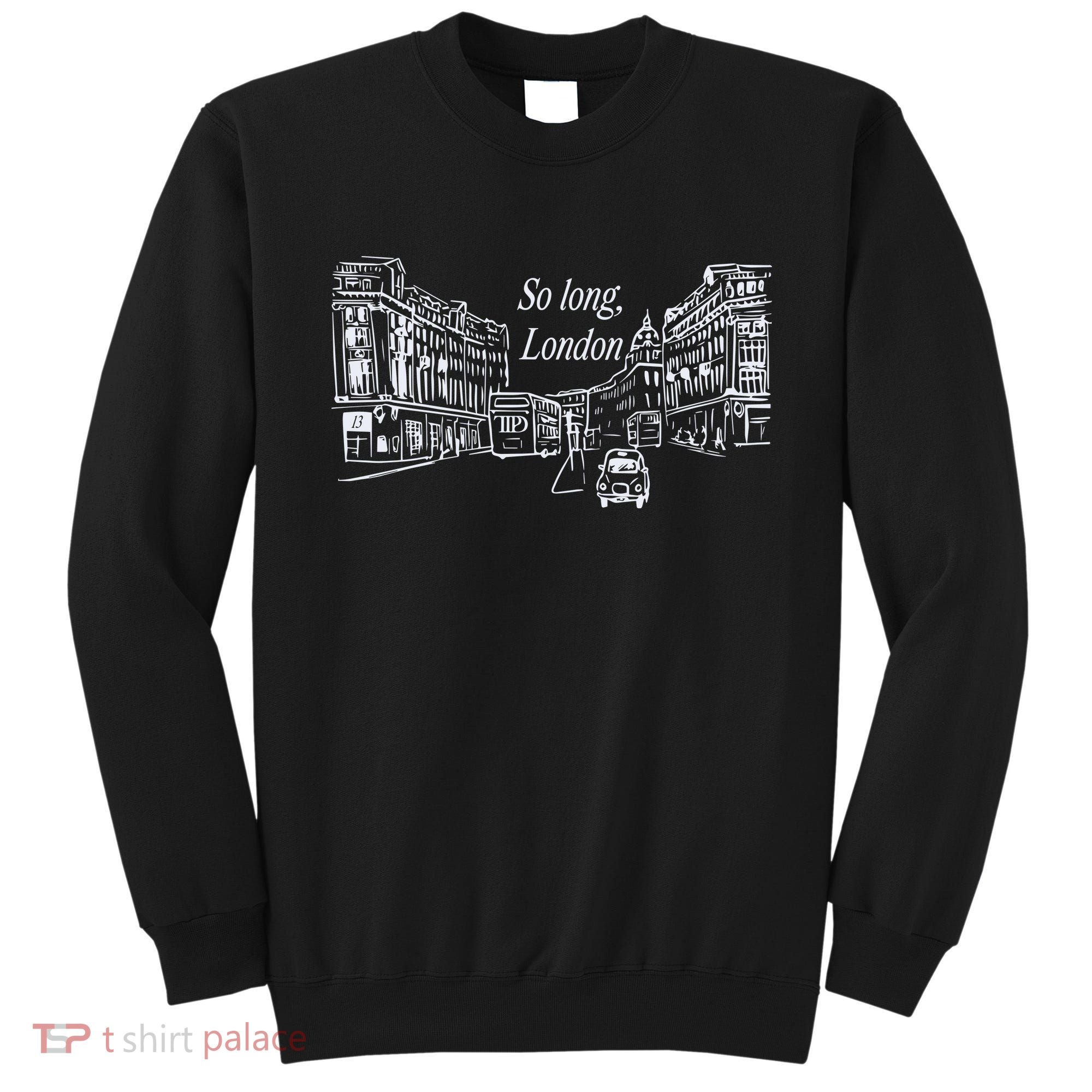 So Long London The T.O.R.T.U.R.E.D Poets Department Sweatshirt