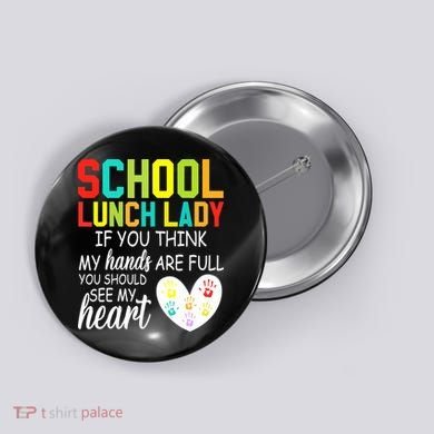 School Lunch Lady Squad Funny School Button