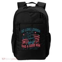 So Long London Had A Good Run Funny 4th Of July Backpack thumb 0