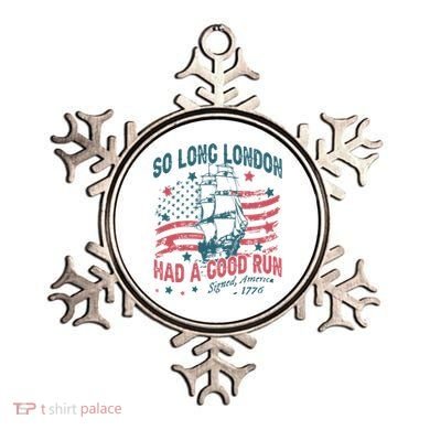 So Long London Had A Good Run Funny 4th Of July Ornament