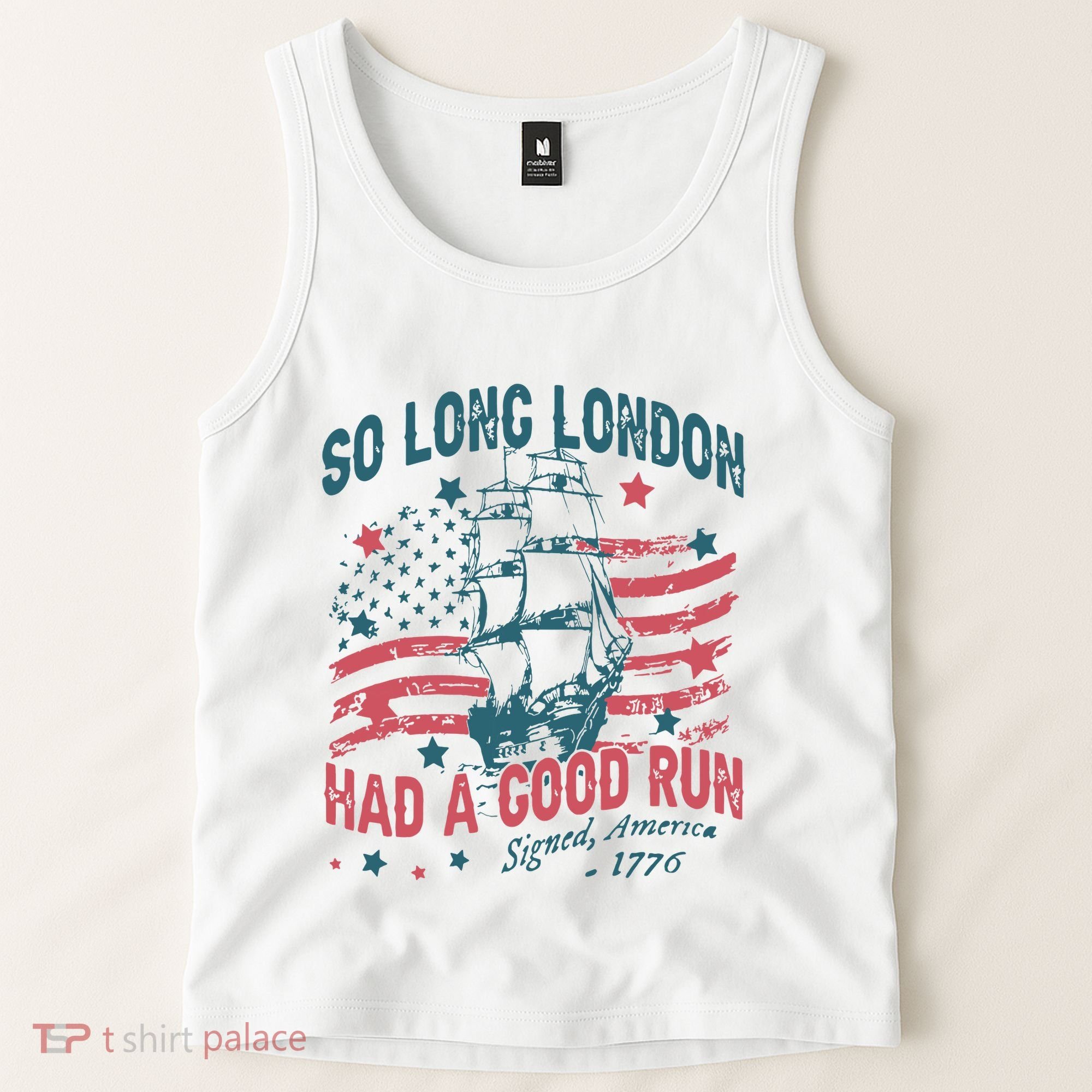 So Long London Had A Good Run Funny 4th Of July Tank Top