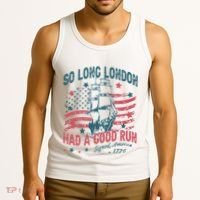 So Long London Had A Good Run Funny 4th Of July Tank Top thumb 3