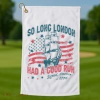 So Long London Had A Good Run Funny 4th Of July Golf Towel thumb 1