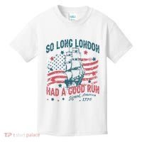 So Long London Had A Good Run Funny 4th Of July Kids T-Shirt thumb 0