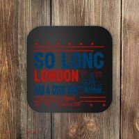 So Long London Had A Good Run American Ship Ttdp Coaster thumb 0