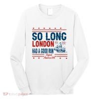 So Long London Had A Good Run American Ship Ttdp Long Sleeve Shirt thumb 0
