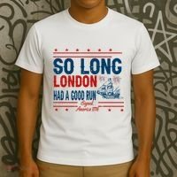 So Long London Had A Good Run American Ship Ttdp T-Shirt thumb 3