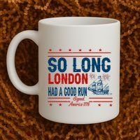 So Long London Had A Good Run American Ship Ttdp Coffee Mug thumb 2