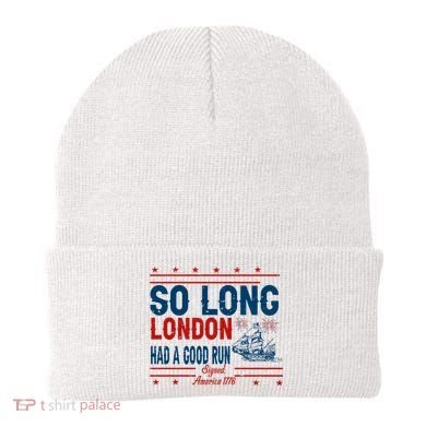 So Long London Had A Good Run American Ship Ttdp Beanie