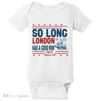 So Long London Had A Good Run American Ship Ttdp Baby Bodysuit thumb 0