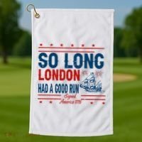 So Long London Had A Good Run American Ship Ttdp Golf Towel thumb 1
