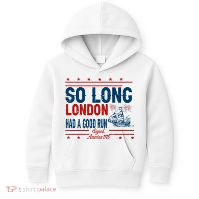 So Long London Had A Good Run American Ship Ttdp Kids Hoodie