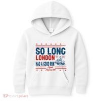 So Long London Had A Good Run American Ship Ttdp Kids Hoodie thumb 0