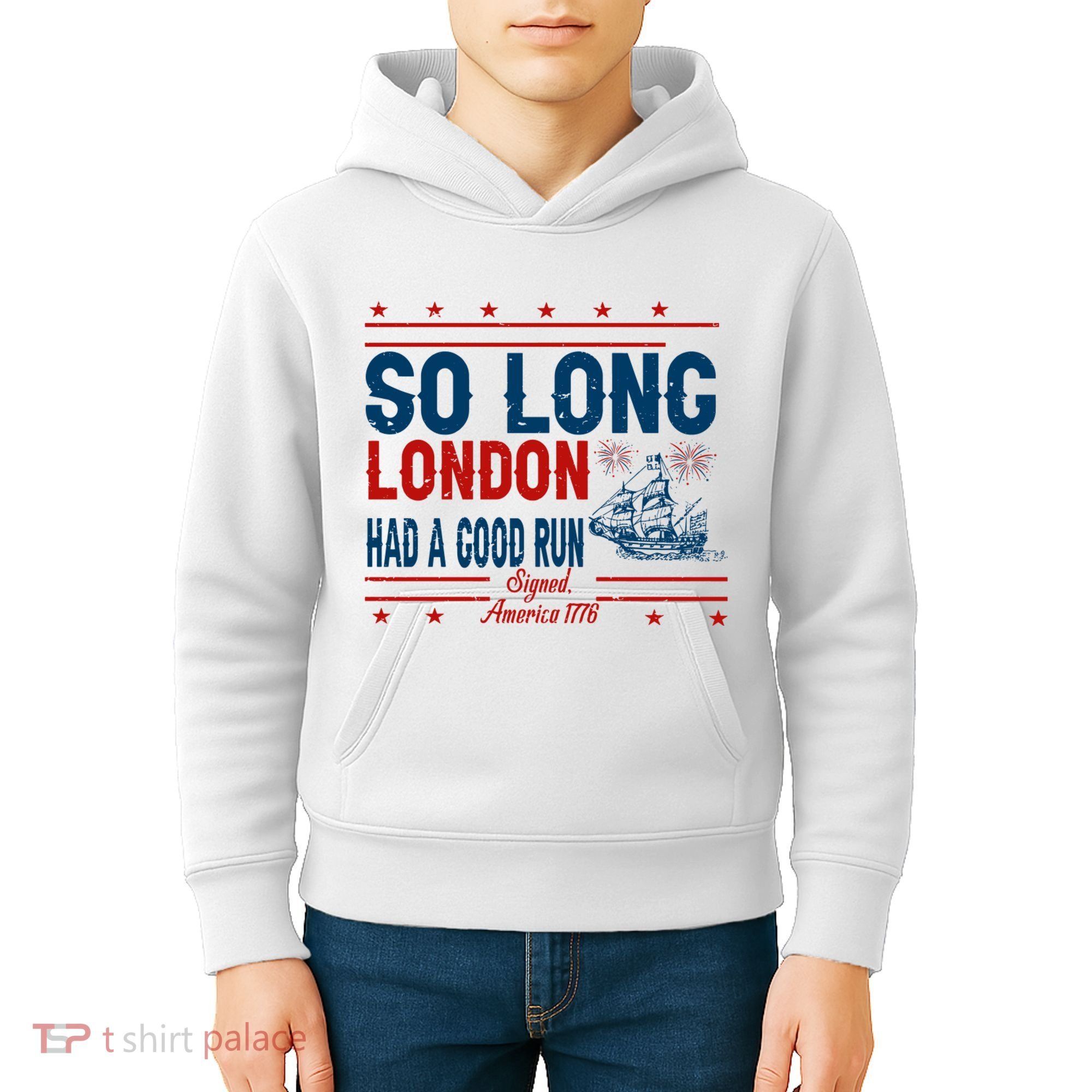 So Long London Had A Good Run American Ship Ttdp Kids Hoodie
