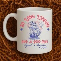 So Long London Had A Good Run Funny 4th Of July Coffee Mug thumb 2