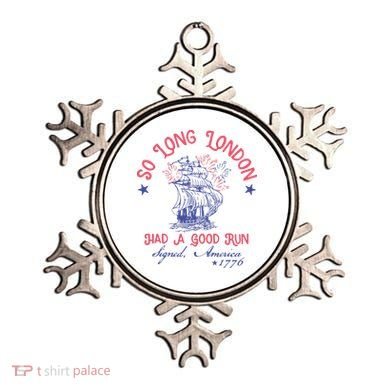 So Long London Had A Good Run Funny 4th Of July Ornament