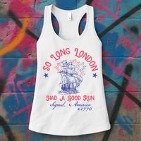 So Long London Had A Good Run Funny 4th Of July Women's Tank Top thumb 3