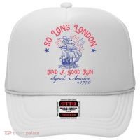 So Long London Had A Good Run Funny 4th Of July Hat thumb 0