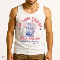 So Long London Had A Good Run Funny 4th Of July Tank Top thumb 3