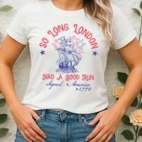 So Long London Had A Good Run Funny 4th Of July Women's T-Shirt thumb 2