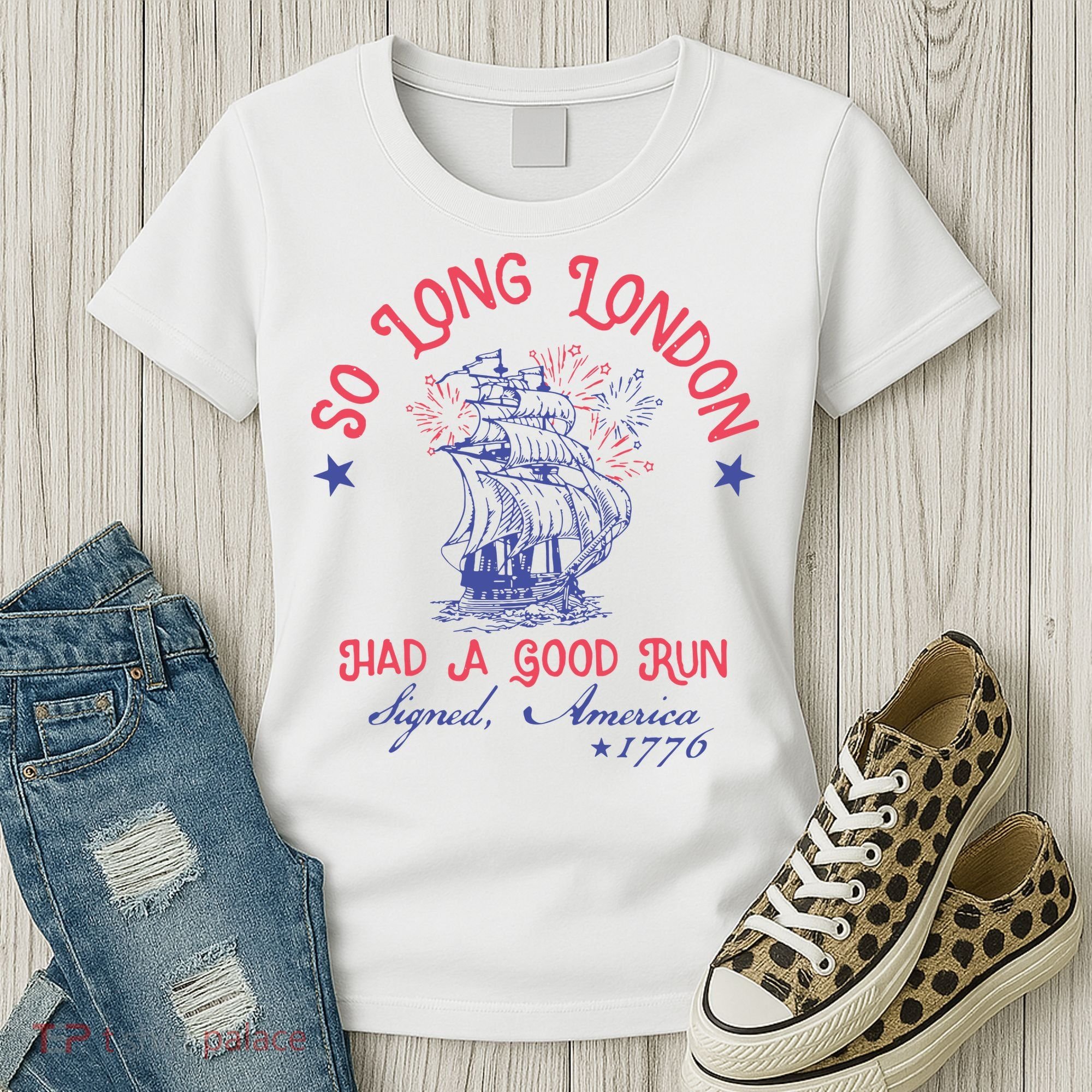 So Long London Had A Good Run Funny 4th Of July Women's T-Shirt